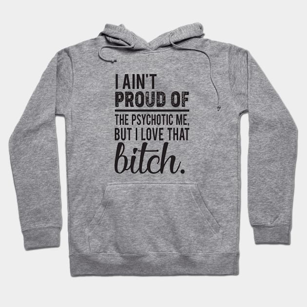 I Ain't Proud Sarcastic T-Shirt, Sarcastic tank top, Sarcastic Hoodie and Gifts For Female Empowerment Hoodie by ErryDaysAHoliday